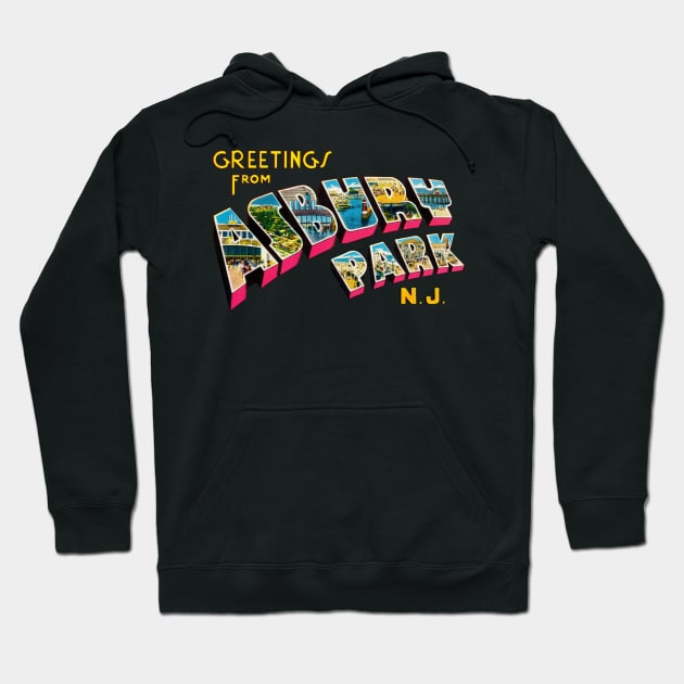 Greetings from Asbury Park New Jersey Hoodie by reapolo